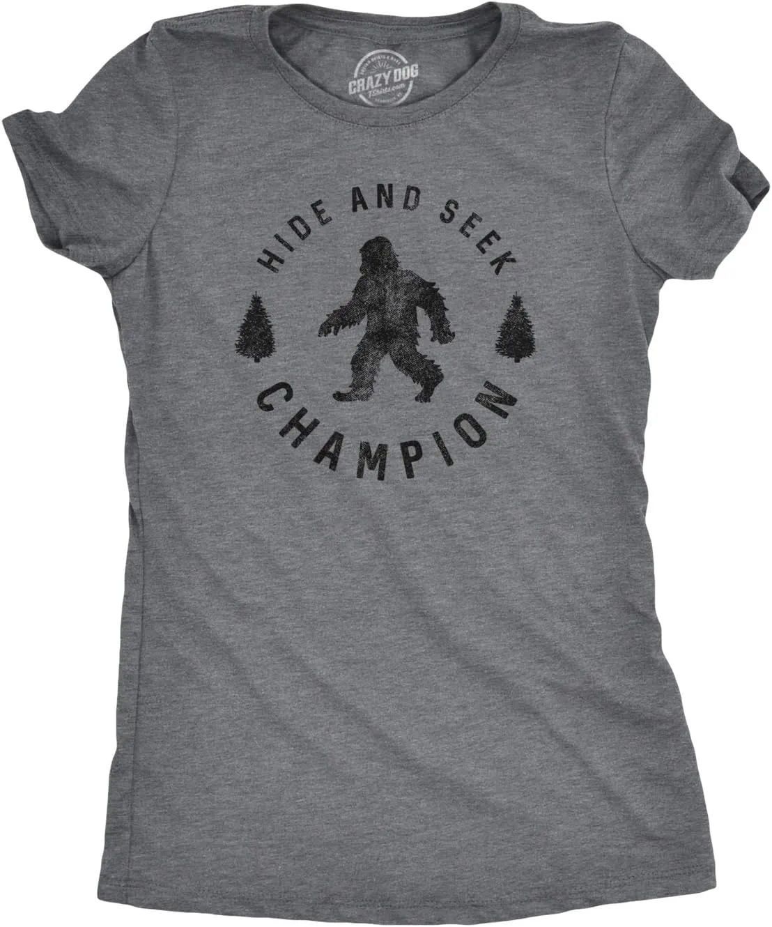 Crazy Dog Mens T Shirt Hide and Seek Champion Funny Bigfoot Graphic Sarcastic Tee